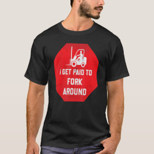Camiseta Eu Sou Pago Para Percorrer O Motorista De Caminhão