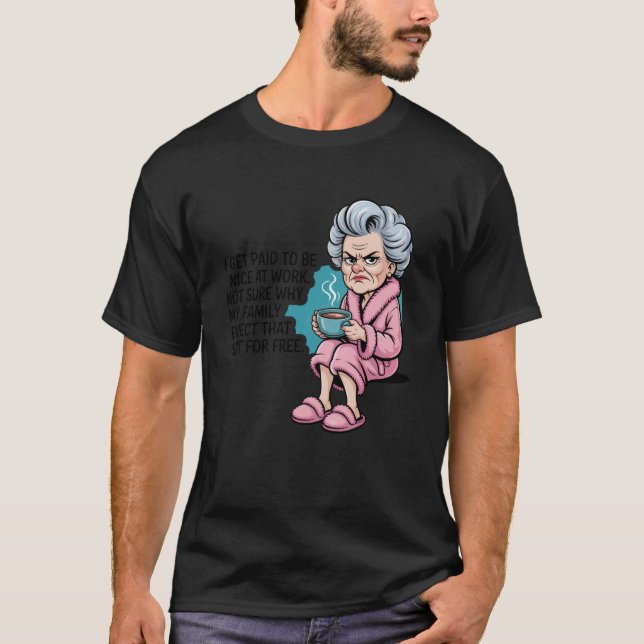 Camiseta Eu sou Pago para ser Simpático no Trabalho Não Sei (Frente)