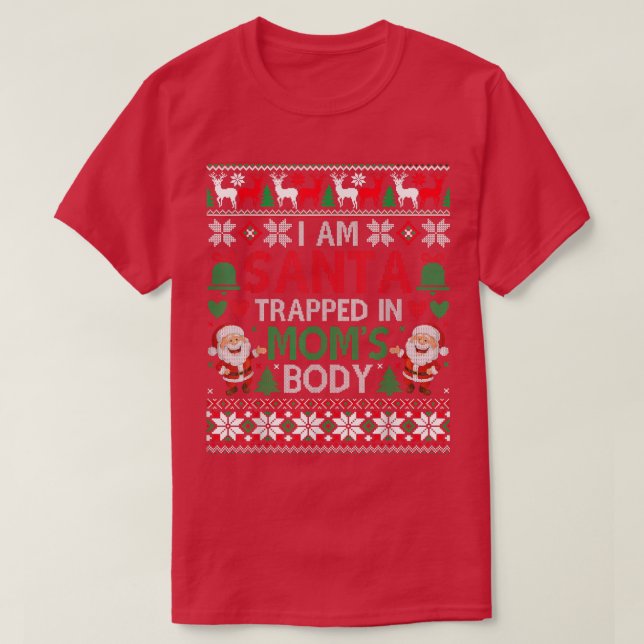 Camiseta Eu sou Papai noel aprisionado em Mães Corpo Sujo d (Frente do Design)