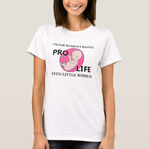 Camiseta Eu sou para a Pro-Vida pequena das mulheres dos