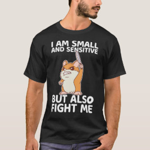 Camiseta Eu Sou Pequeno E Sensível, Mas Também Luto Contra