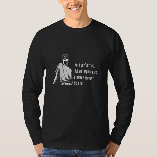 Camiseta Eu sou perfeito, sem uma moda de Cara Legal? (Frente)