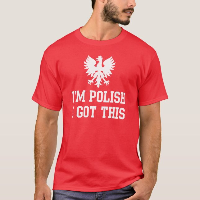 Camiseta Eu sou polonês que eu obtive este t-shirt (Frente)