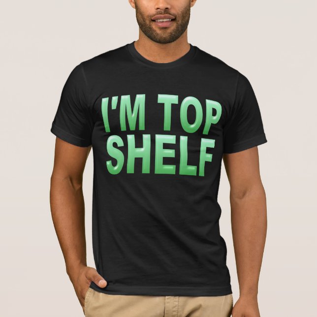 Camiseta Eu sou PRATELEIRA SUPERIOR (Frente)