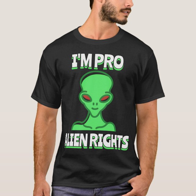 Camiseta Eu Sou Pro Alienígena Rights (Frente)