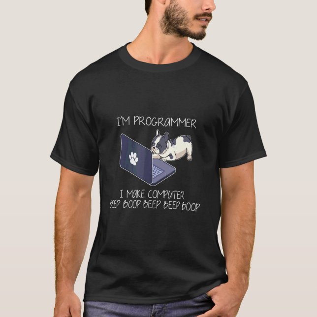 Camiseta Eu sou programador Eu faço cachorro francês para c (Frente)