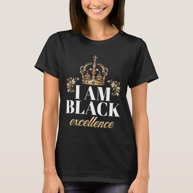 Camiseta Eu Sou Rei da Excelência Negra História Afro-Ameri (Frente)