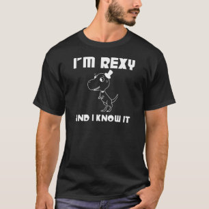 Camiseta Eu sou Rexy e eu sei-o (o impressão branco)