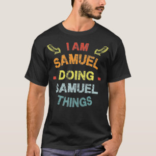 Camiseta Eu sou Samuel fazendo coisas de Samuel Legal e eng