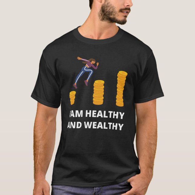 Camiseta Eu sou saudável e rico (Frente)