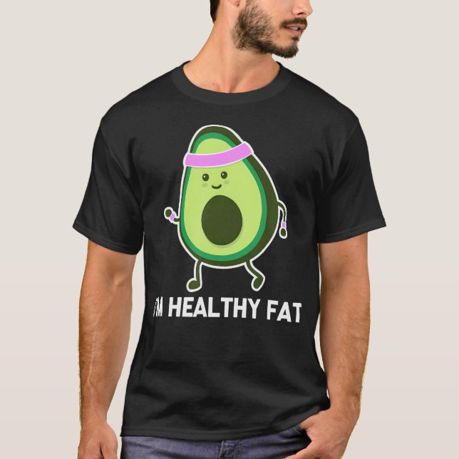Camiseta Eu Sou Saudável Gordura (Avocado) - Trabalho Engra (Frente)