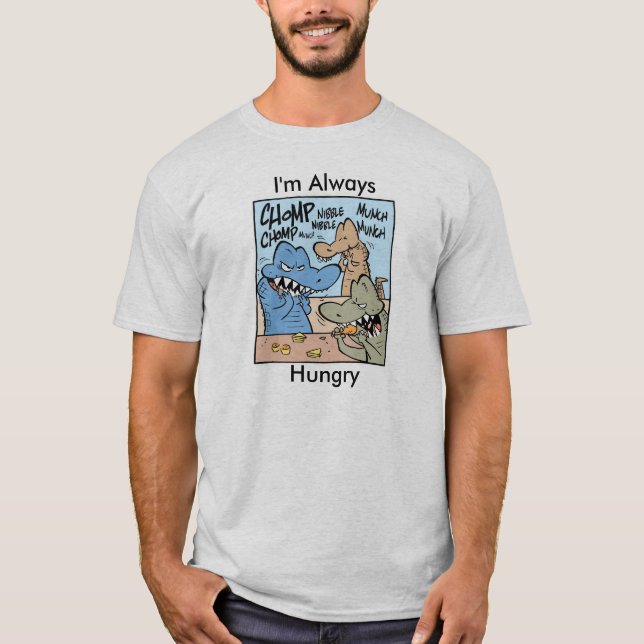 Camiseta Eu sou sempre engraçado com fome (Frente)