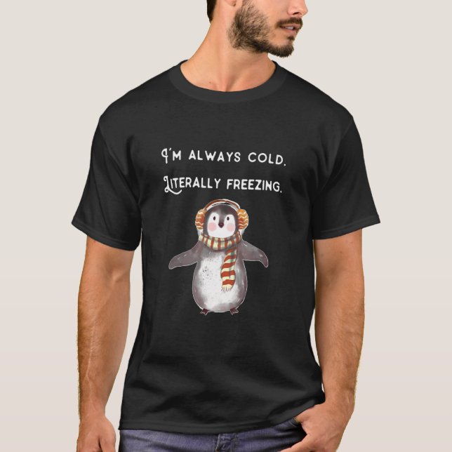 Camiseta Eu sou sempre fria, literalmente Congelandos mulhe (Frente)
