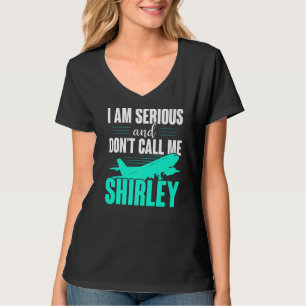 Camiseta Eu sou sério e não me chame de Shirley