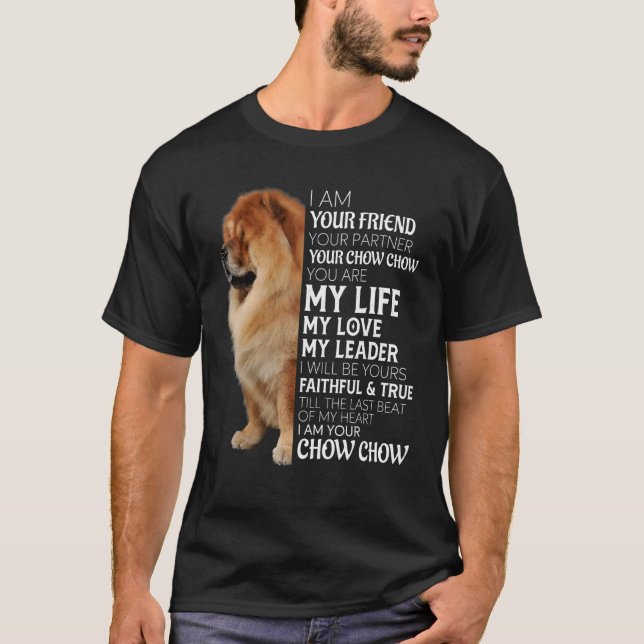 Camiseta Eu Sou Seu Amigo Seu Parceiro Seu Cachorro De Chow (Frente)
