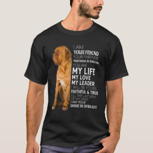Camiseta Eu Sou Seu Amigo Seu Parceiro Seu Dogue De Bordea