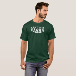 Camiseta Eu sou seu Fasha - dia dos pais
