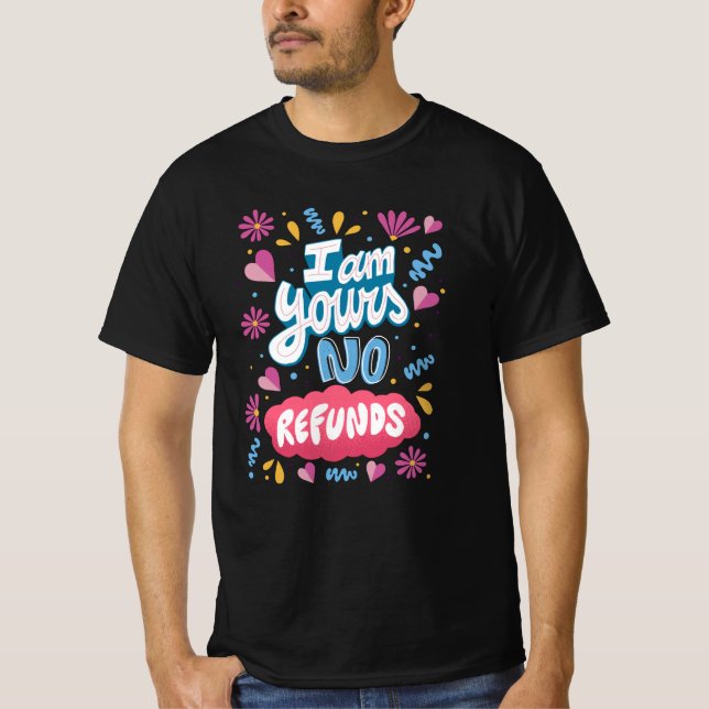 Camiseta Eu sou seu, sem reembolso (Frente)