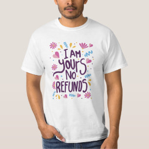 Camiseta Eu sou Seu Sem Reembolsos