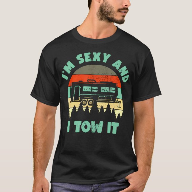 Camiseta Eu Sou Sexy E Eu Coloquei Caravana Acampando Rv Tr (Frente)