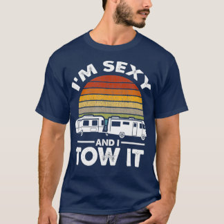 Camiseta Eu Sou Sexy E Eu O Coloquei Na Viagem De Acampamen