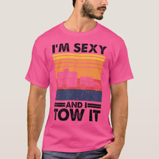 Camiseta Eu Sou Sexy E Eu O Engraçado De Acampamento Carava