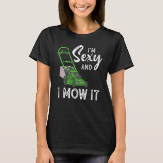 Camiseta Eu sou sexy e eu vi isso lavando jardinagem 18