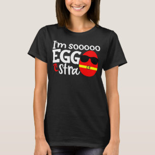 Camiseta Eu sou Sooo Eggstra Easter Ovo Cotação Dizendo Sl