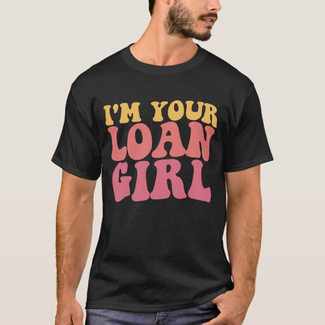 Camiseta Eu Sou Sua Garota de Empréstimo Oficial de Emprést (Frente)