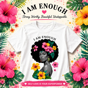 Camiseta Eu Sou Suficiente Afro Floral Arte de Empoderament