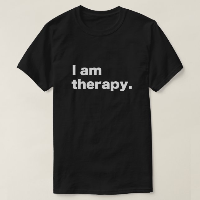 Camiseta eu sou T-shirt de terapia (Frente do Design)