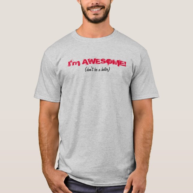 Camiseta Eu sou t-shirt impressionante (Frente)