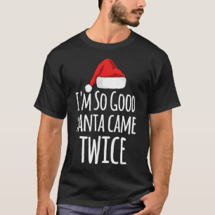 Camiseta Eu Sou Tão Bom Papai noel Que Veio Duas Piadas Eng
