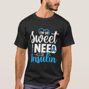 Camiseta Eu sou tão doce que preciso de um Dia de Consciênc