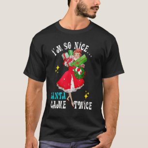Camiseta Eu sou tão legal Papais noeis vieram duas Piadas s