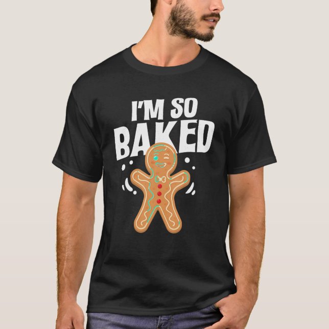Camiseta Eu sou Tão Pão de Gengiva cozido Cookie Natal Baki (Frente)