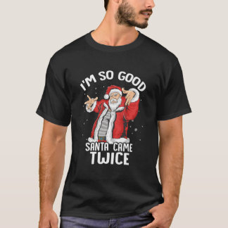 Camiseta Eu Sou Tão Papai noel Que Veio Dois Papais noeis S