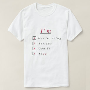 Camiseta Eu sou trabalhador, sério, delicado - eu estou