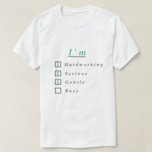 Camiseta Eu sou trabalhador, sério, delicado - eu não sou