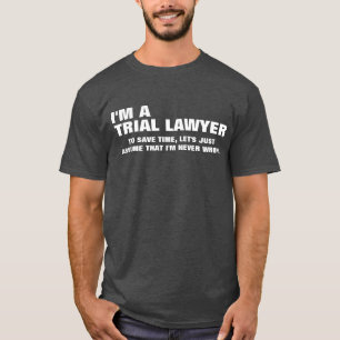 Camiseta Eu sou um advogado experimental para ganhar o