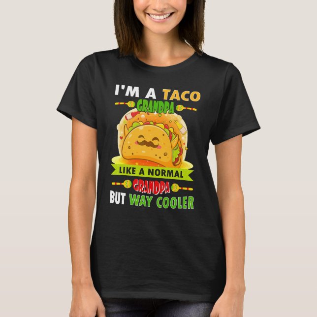 Camiseta Eu Sou Um Avô Taco Como Um Avô Normal Mas De Manei (Frente)