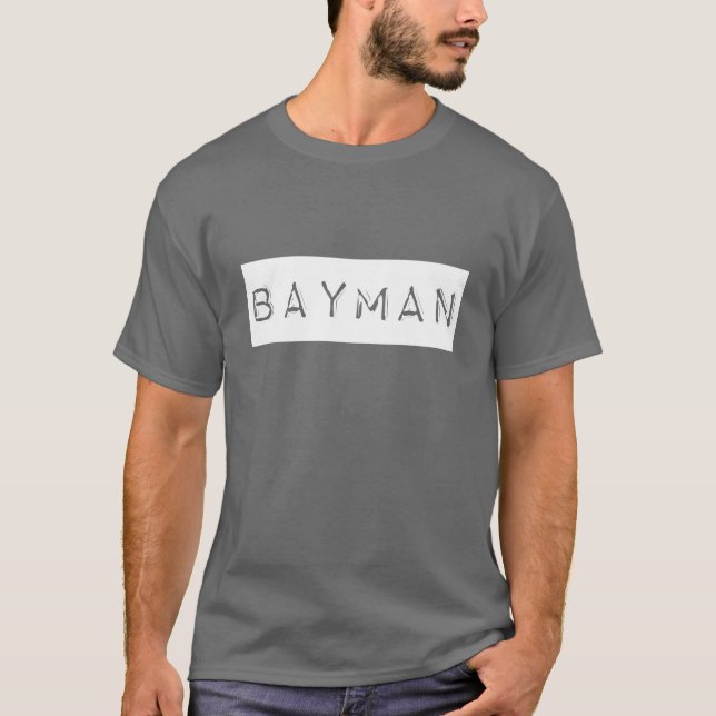 Camiseta Eu sou um Bayman (Frente)