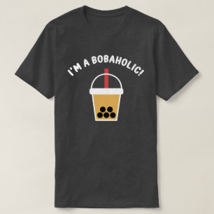 Camiseta Eu Sou um Bobahólico! Chá de Boba Chá de Bolha