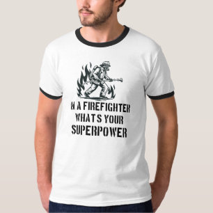 Camiseta Eu sou um Bombeiro Qual é seu Superpoder
