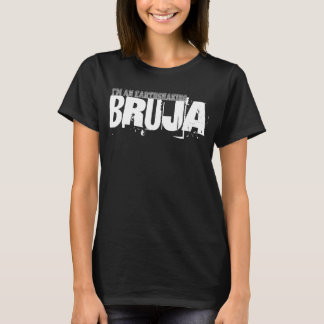 Camiseta Eu sou um Bruja de terremotos