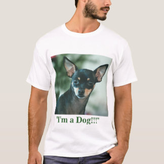 Camiseta Eu sou um cão!!!