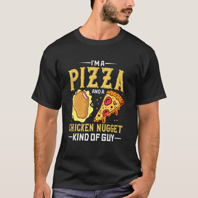 Camiseta Eu Sou Um Cara De Pizza E Nuggets De Frango (Frente)