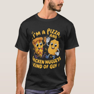 Camiseta Eu Sou Um Cara De Pizza E Nuggets De Frango Engraç