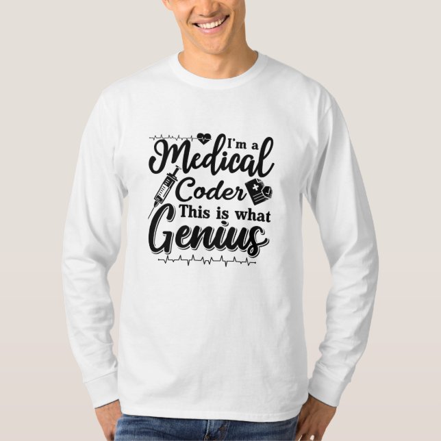 Camiseta Eu sou um Codificador Médico Este Genius Programme (Frente)