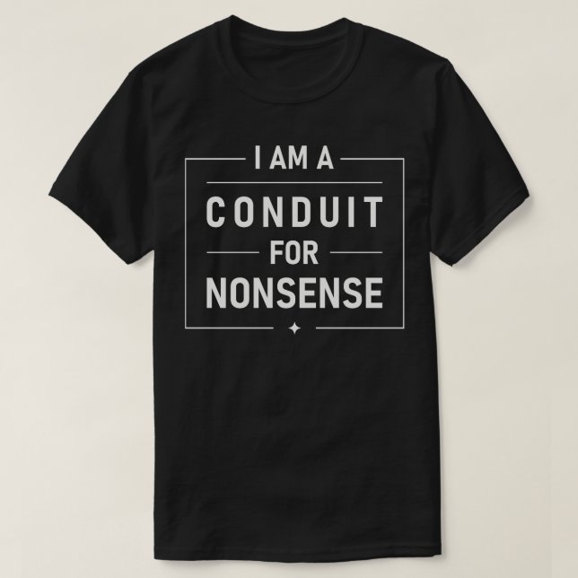 Camiseta Eu Sou Um Condutor De Absurdos (Frente do Design)